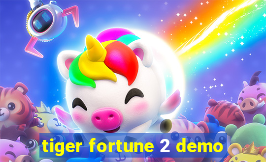 tiger fortune 2 demo